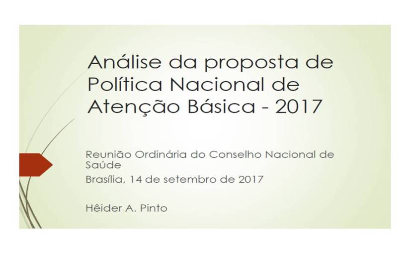 Apresentação da análise da PNAB 2017 no Conselho Nacional de&nbsp;Saúde