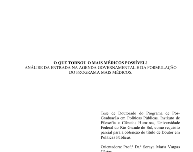 Defesa da Tese de Doutorado: O que tornou o Mais Médicos Possível? Análise da entrada na agenda e formulação do Programa Mais&nbsp;Médicos