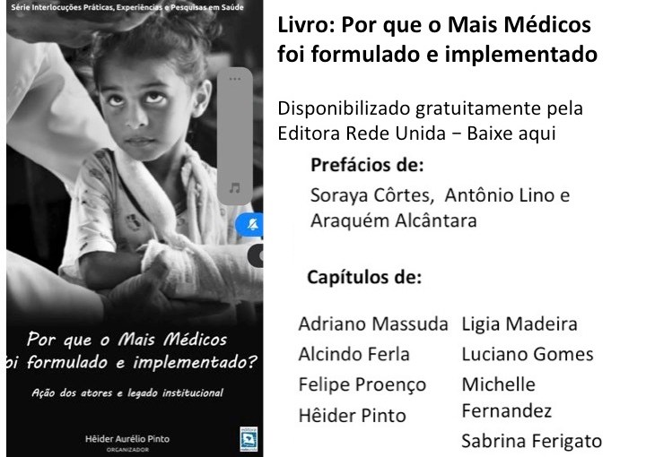 Livro: “Por que o Mais Médicos foi formulado e implementado. Ação dos atores e legado institucional”.